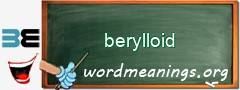WordMeaning blackboard for berylloid